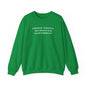 Irish Today, Hungover Tomorrows - St. Patty's Humorous Casual Unisex Crewneck Sweatshirt